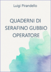 Quaderni di serafino Gubbio operatore